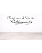 Plataformas & Soportes Multifuncionales